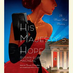 His Majestys Hope: A Maggie Hope Mystery Audiobook, by Susan Elia MacNeal