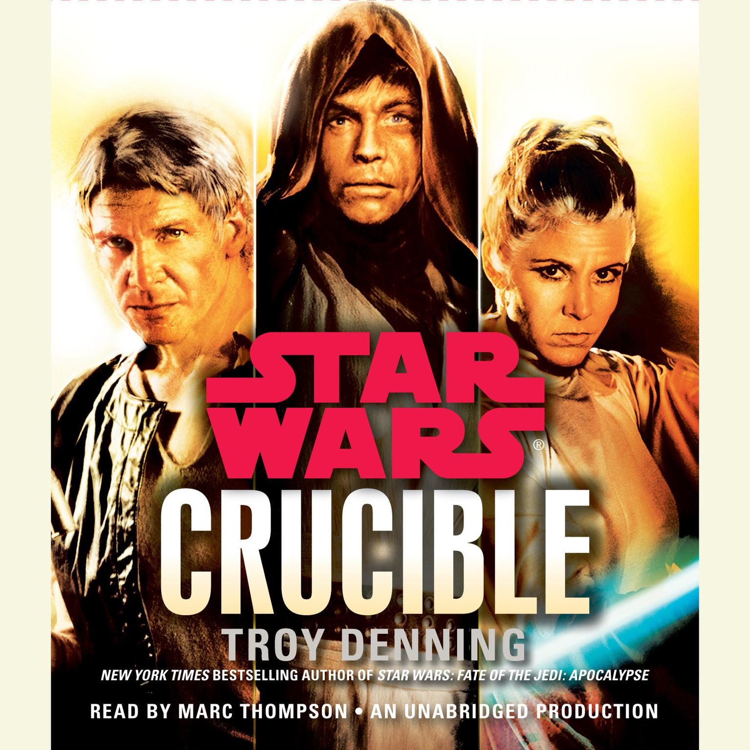 Crucible: Star Wars Legends Audiobook, by Troy Denning
