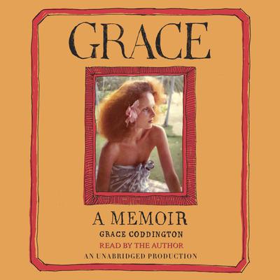 Grace: A Memoir Audiobook, by Grace Coddington