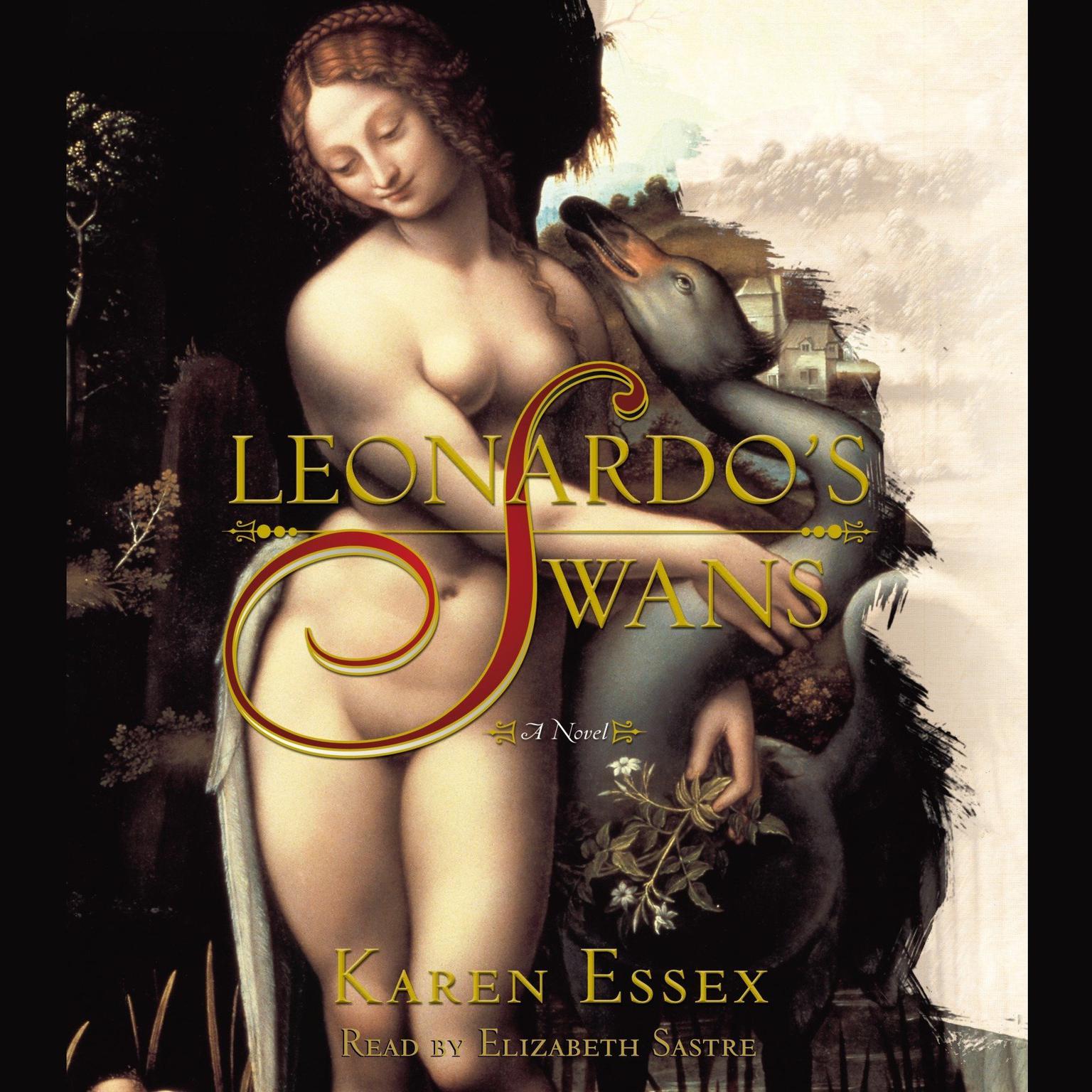 Leonardos Swans (Abridged) Audiobook, by Karen Essex