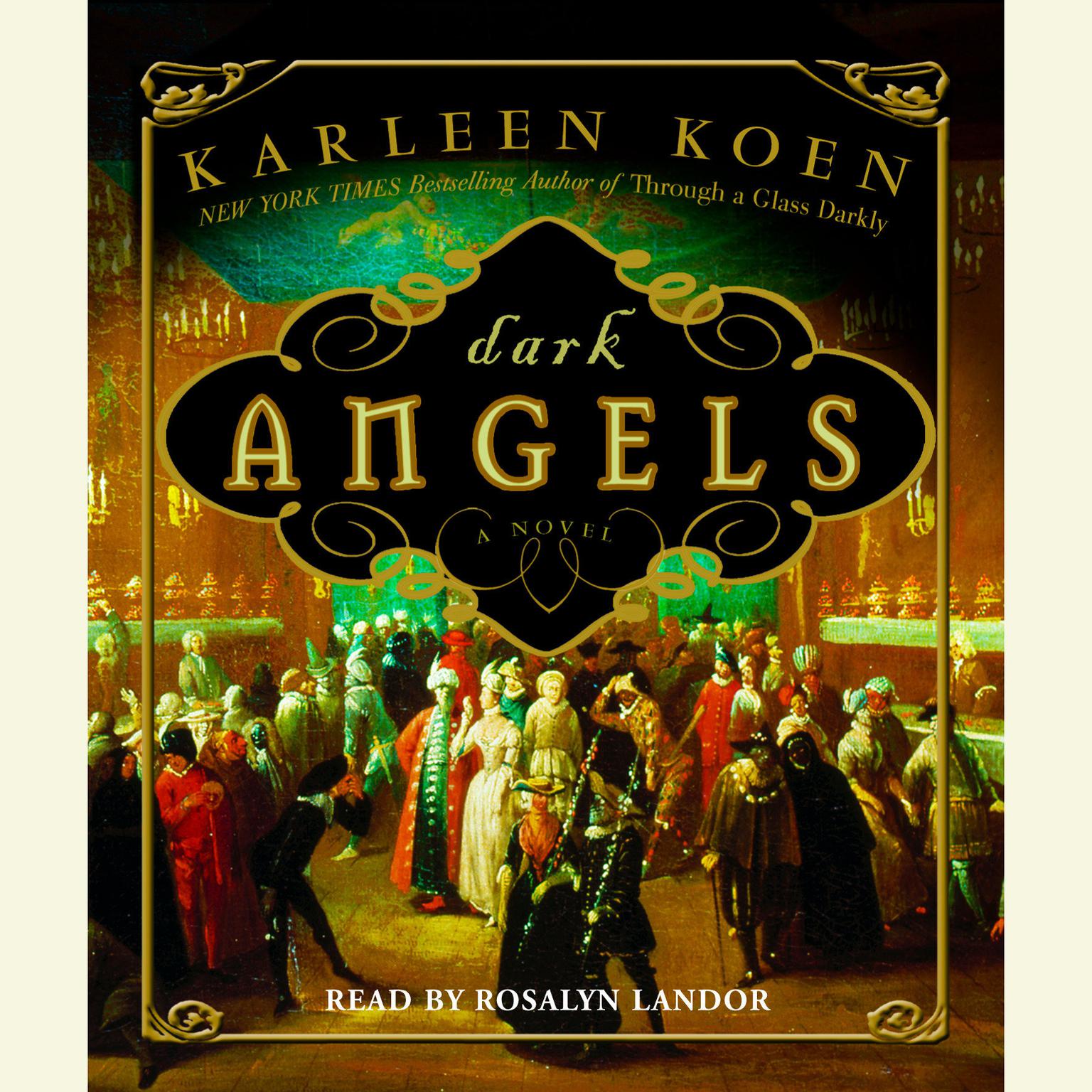 Dark Angels (Abridged): A Novel Audiobook, by Karleen Koen