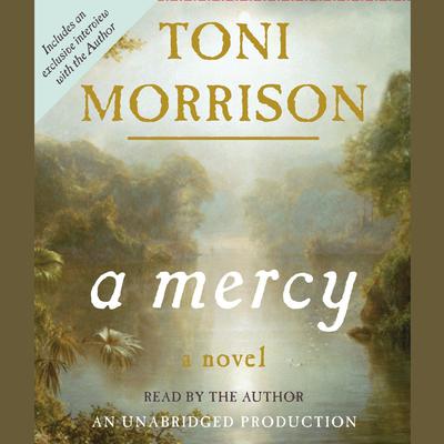 A Mercy Audiobook, by Toni Morrison