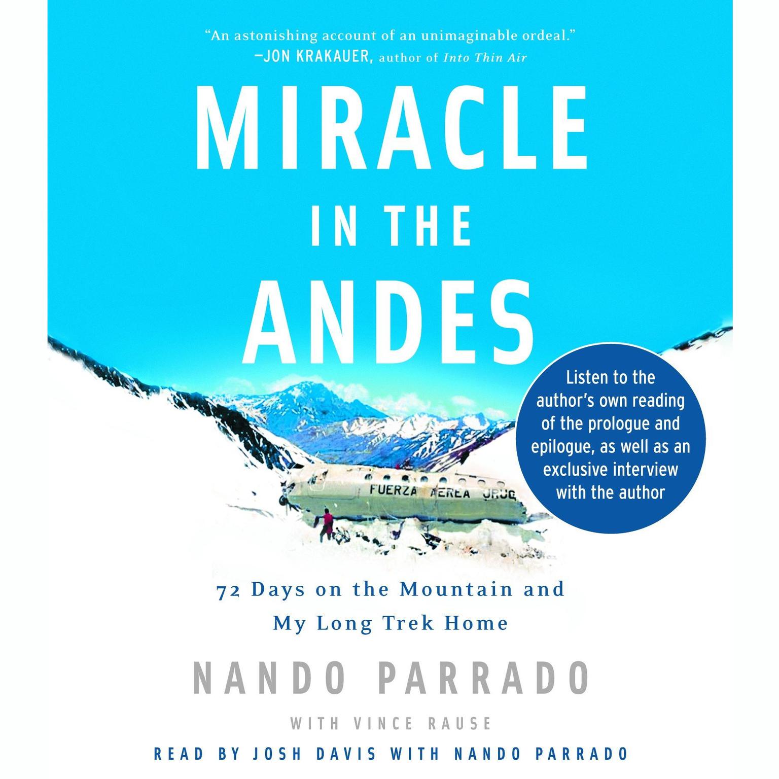 Miracle in the Andes (Abridged): 72 Days on the Mountain and My Long Trek Home Audiobook, by Nando Parrado