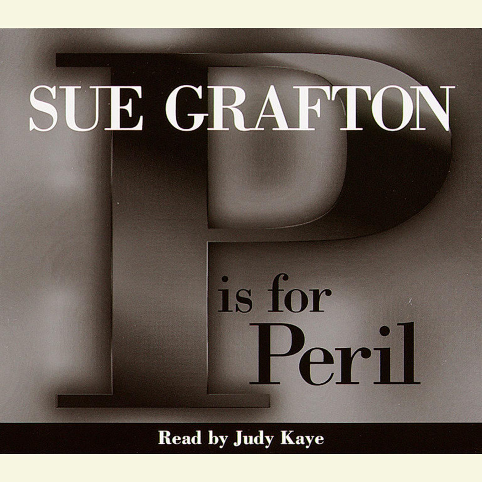 P Is For Peril (Abridged) Audiobook, by Sue Grafton