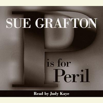 P Is For Peril Audiobook, by Sue Grafton