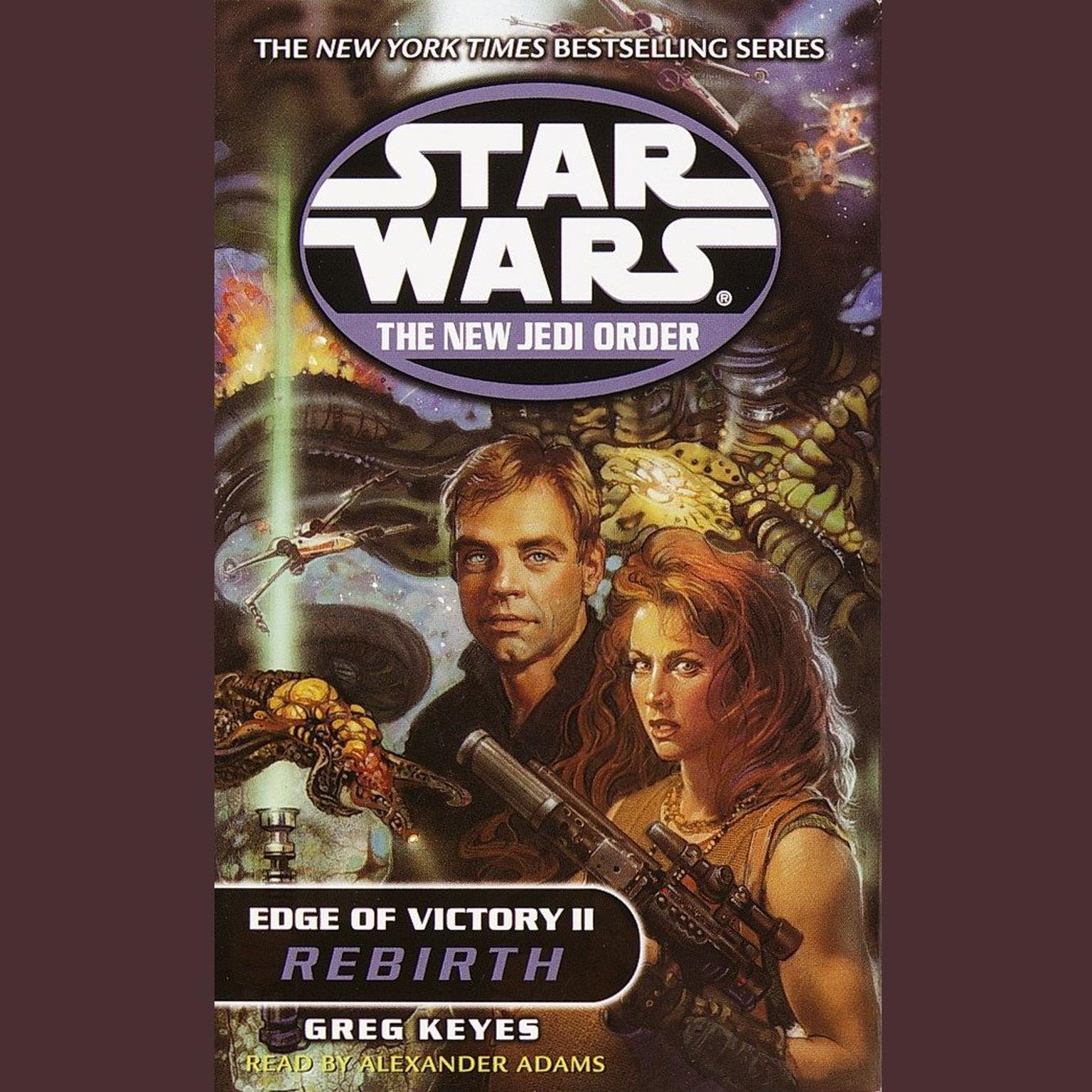 Star Wars: The New Jedi Order: Edge of Victory II: Rebirth (Abridged) Audiobook, by Greg Keyes