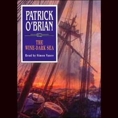 The Wine-Dark Sea Audiobook, by Patrick O'Brian