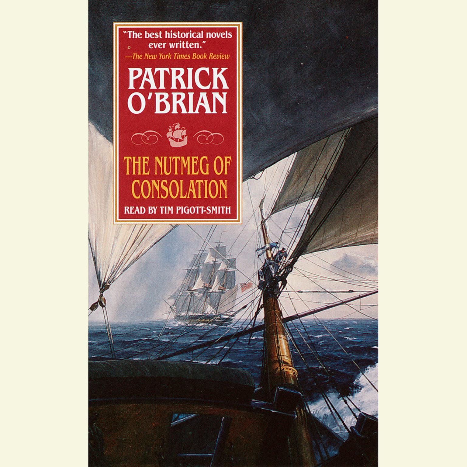 The Nutmeg of Consolation (Abridged) Audiobook, by Patrick O'Brian