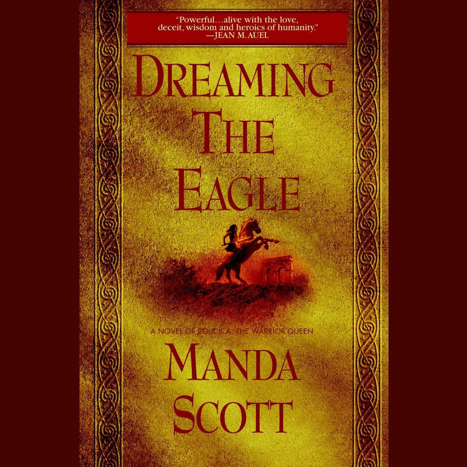 Dreaming the Eagle (Abridged): A Novel of Boudica, The Warrior Queen Audiobook, by Manda Scott