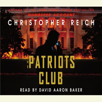 The Patriots Club Audiobook, by Christopher Reich