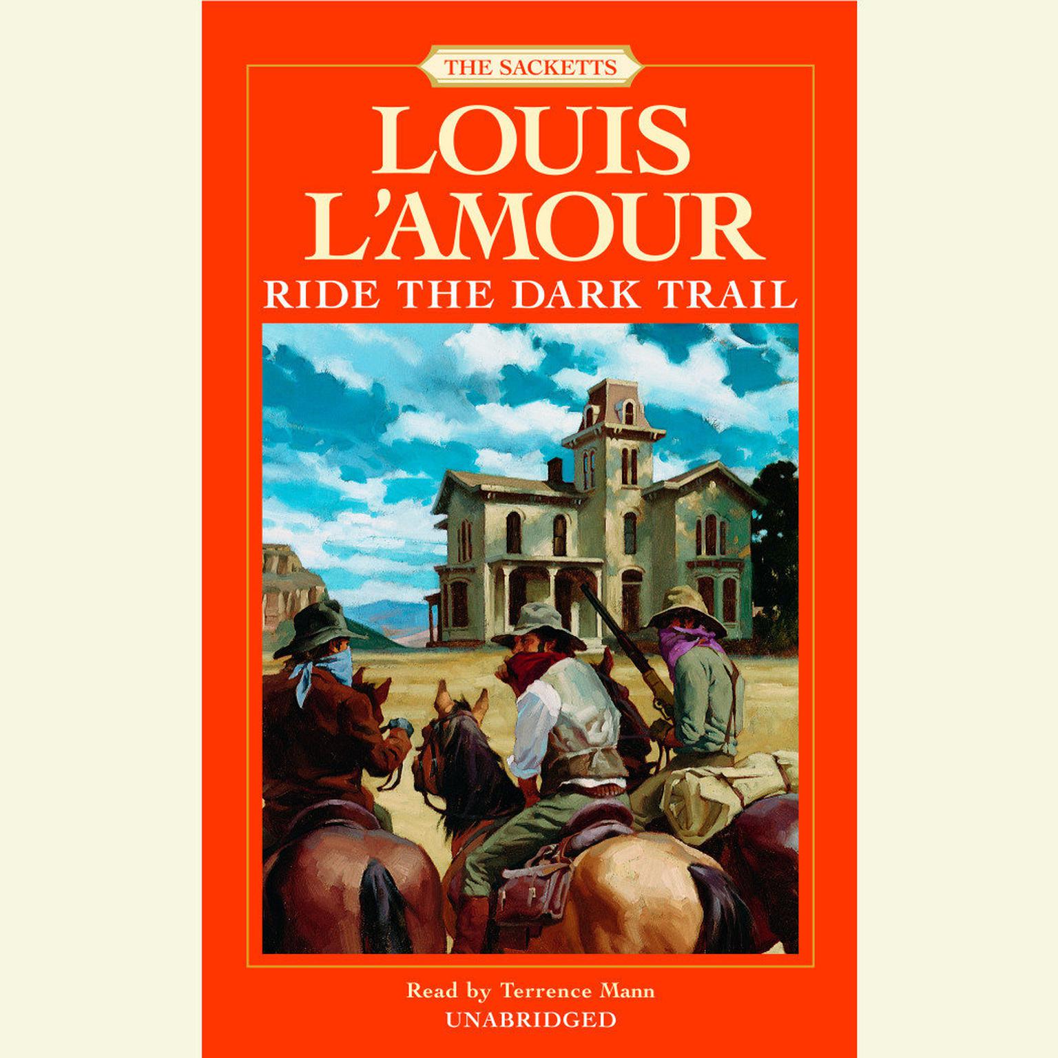 Ride the Dark Trail Audiobook, by Louis L’Amour