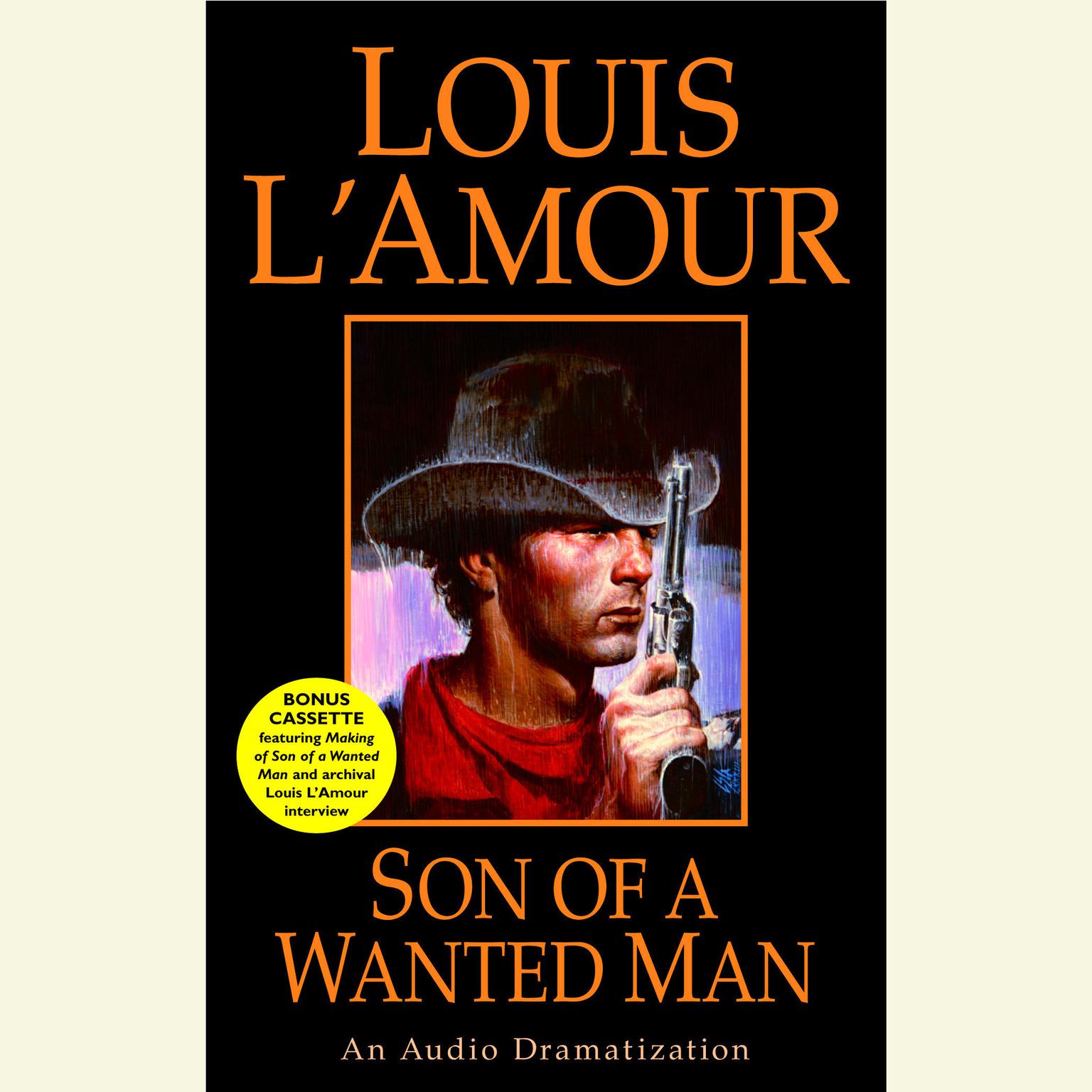 Son of a Wanted Man (Abridged) Audiobook, by Louis L’Amour