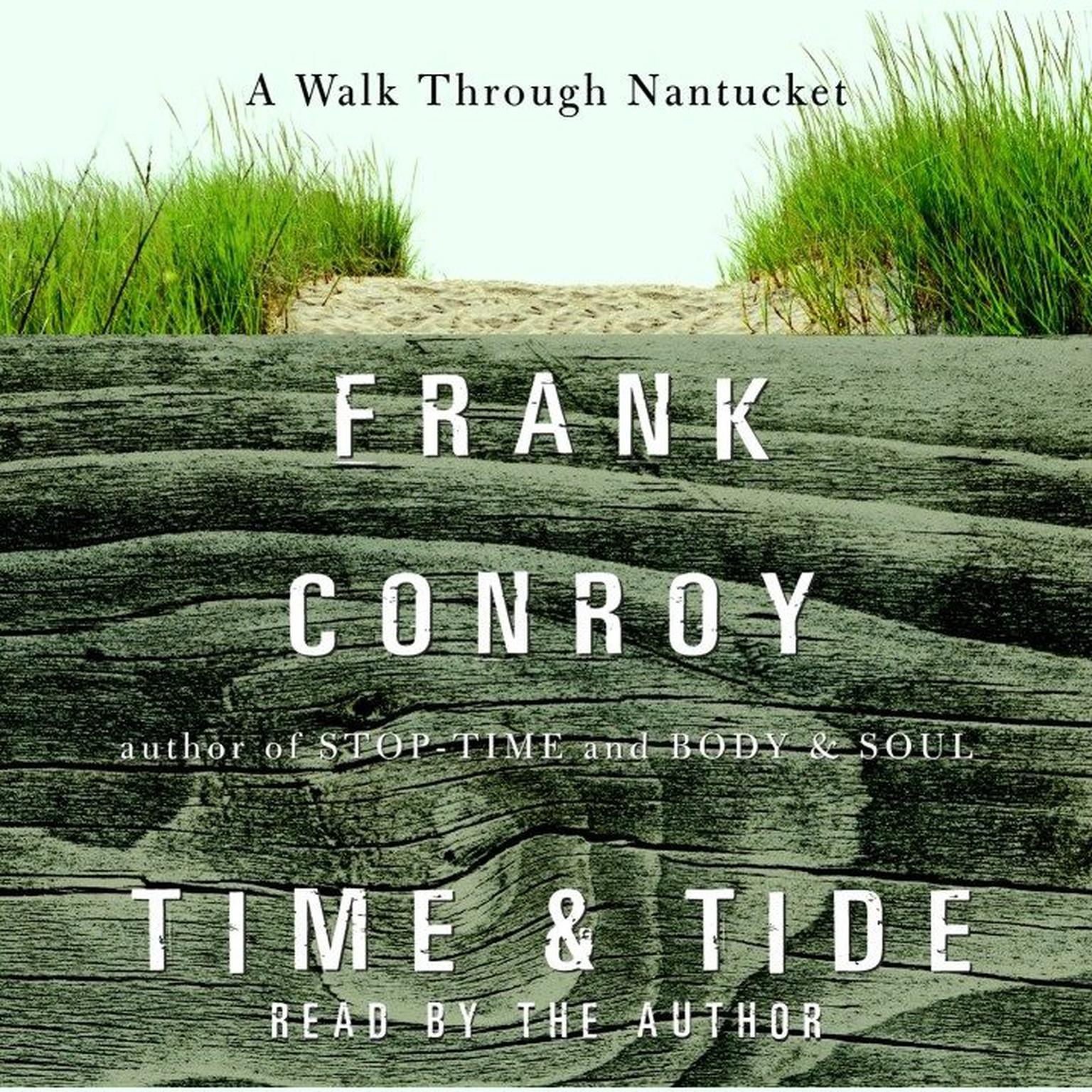 Time and Tide (Abridged): A Walk Through Nantucket Audiobook, by Frank Conroy