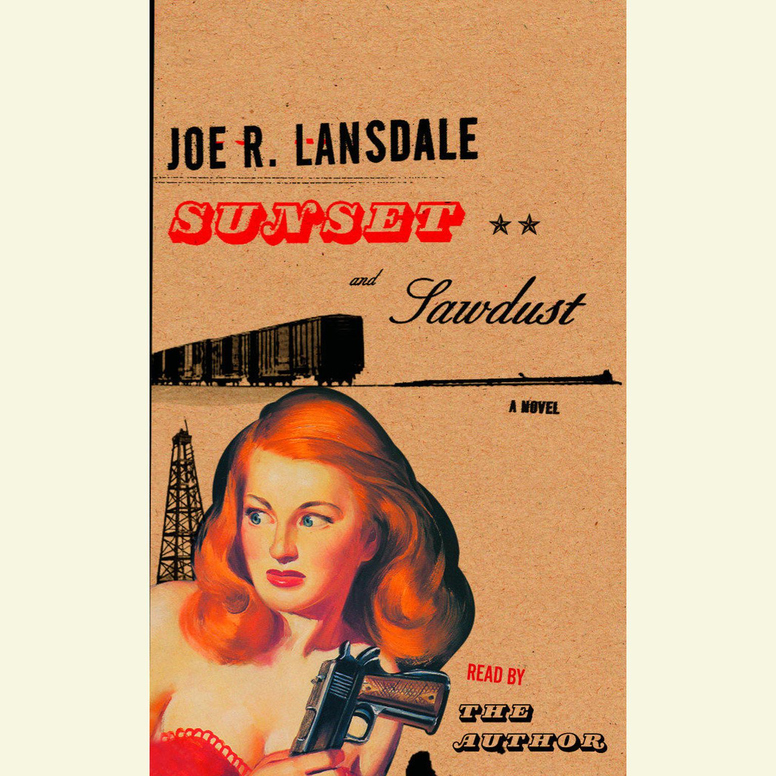 Sunset and Sawdust (Abridged) Audiobook, by Joe R. Lansdale