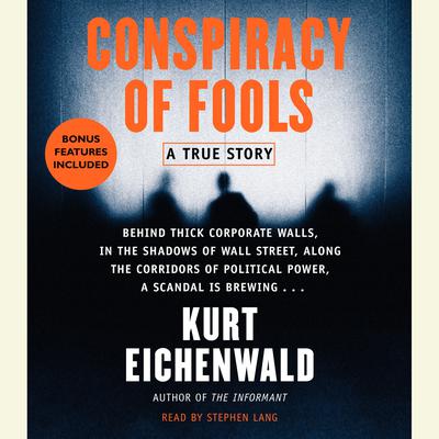 Conspiracy of Fools: A True Story Audiobook, by Kurt Eichenwald