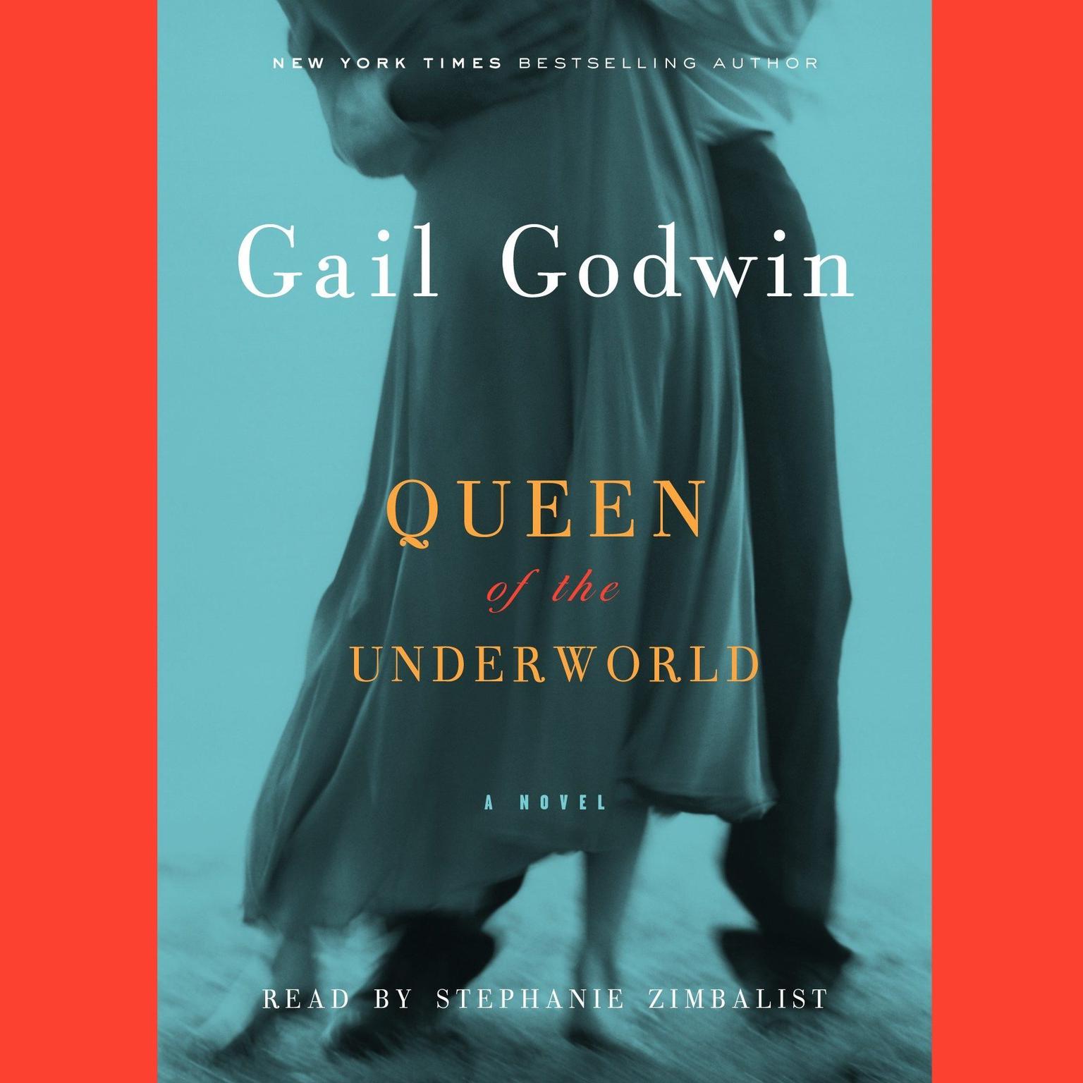 Queen of the Underworld (Abridged): A Novel Audiobook, by Gail Godwin