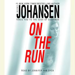 On the Run Audiobook, by Iris Johansen