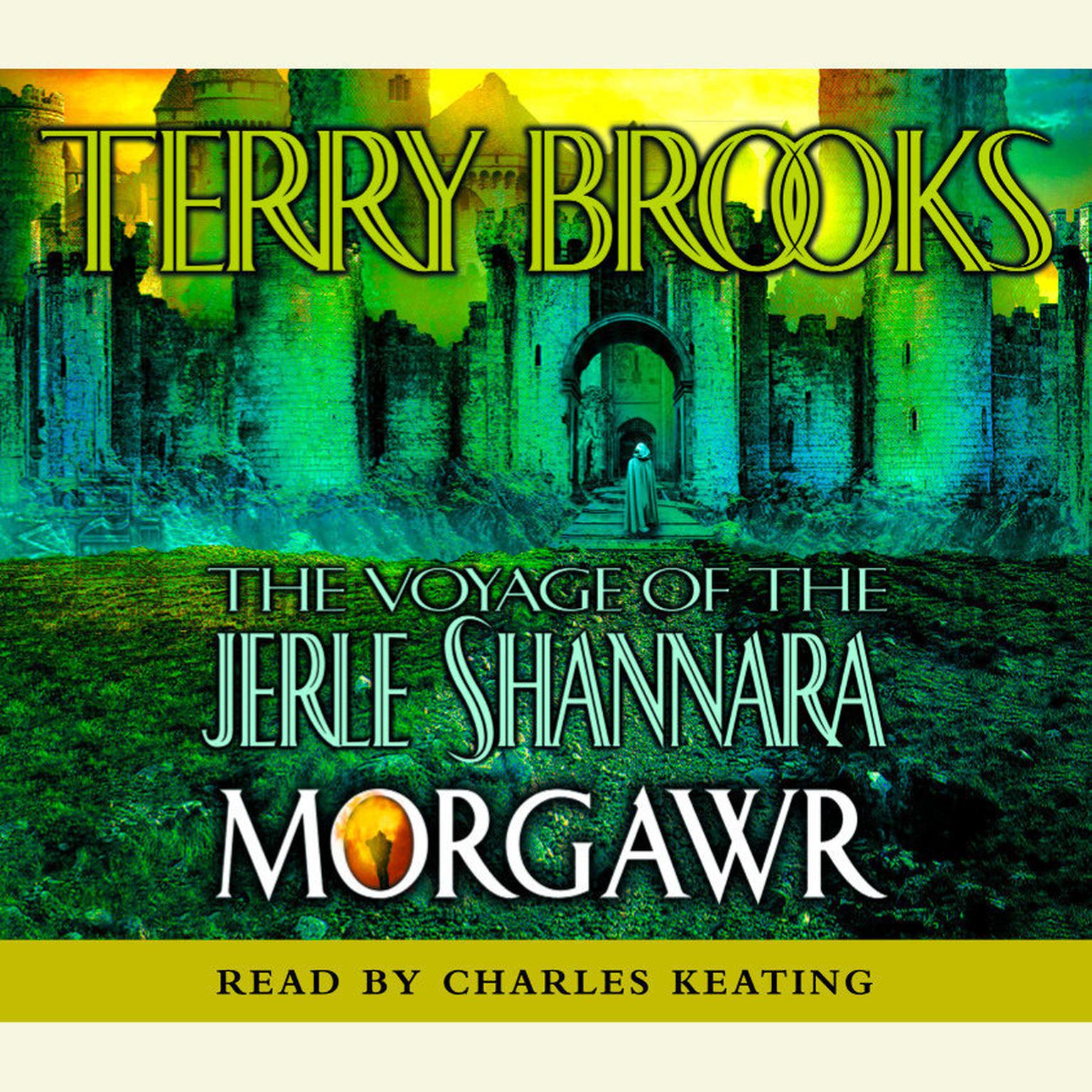 The Voyage of the Jerle Shannara: Morgawr (Abridged) Audiobook, by Terry Brooks