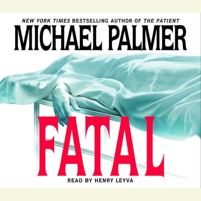 Fatal Audiobook, by Michael Palmer