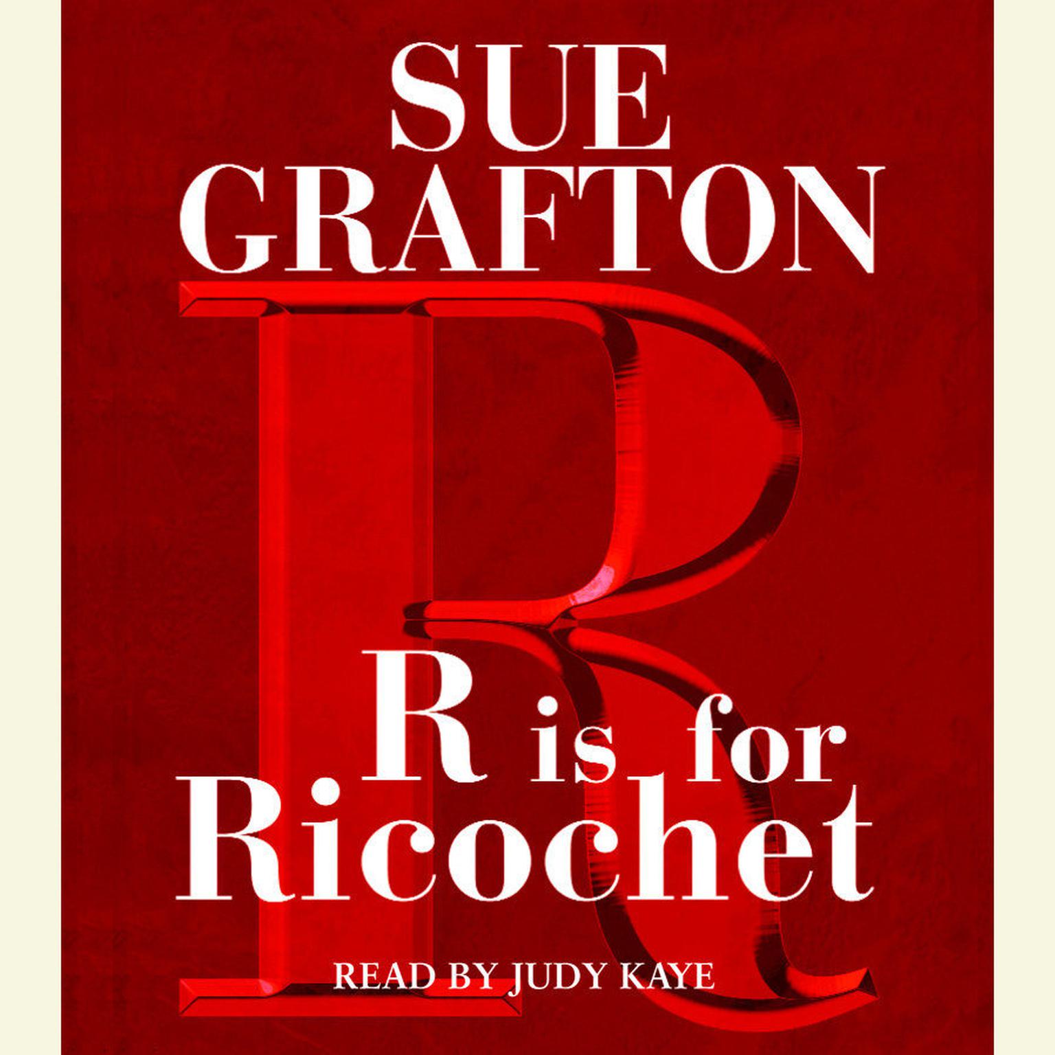 R Is For Ricochet (Abridged) Audiobook, by Sue Grafton