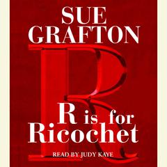 R Is For Ricochet Audiobook, by Sue Grafton
