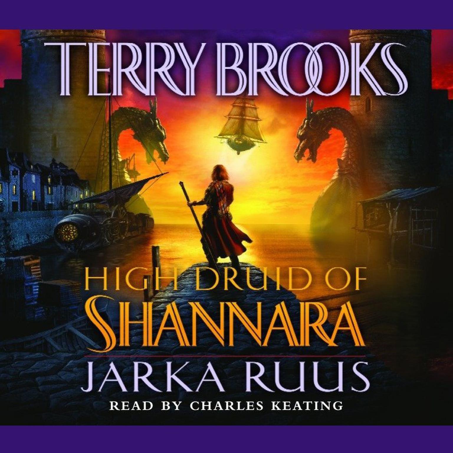 High Druid of Shannara: Jarka Ruus (Abridged) Audiobook, by Terry Brooks