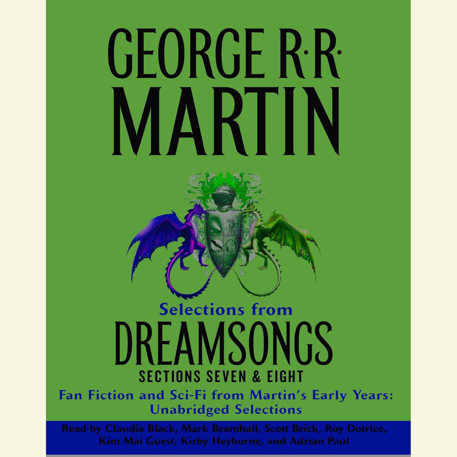 Dreamsongs Sections 7 & 8: The Siren Song of Hollywood & Doing the Wild Card Shuffle: The Siren Song of Hollywood & Doing the Wild Card Shuffle Audiobook, by George R. R. Martin