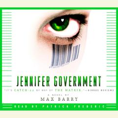 Jennifer Government Audiobook, by Max Barry