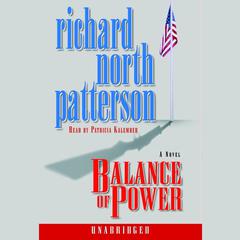 Balance of Power Audiobook, by Richard North Patterson