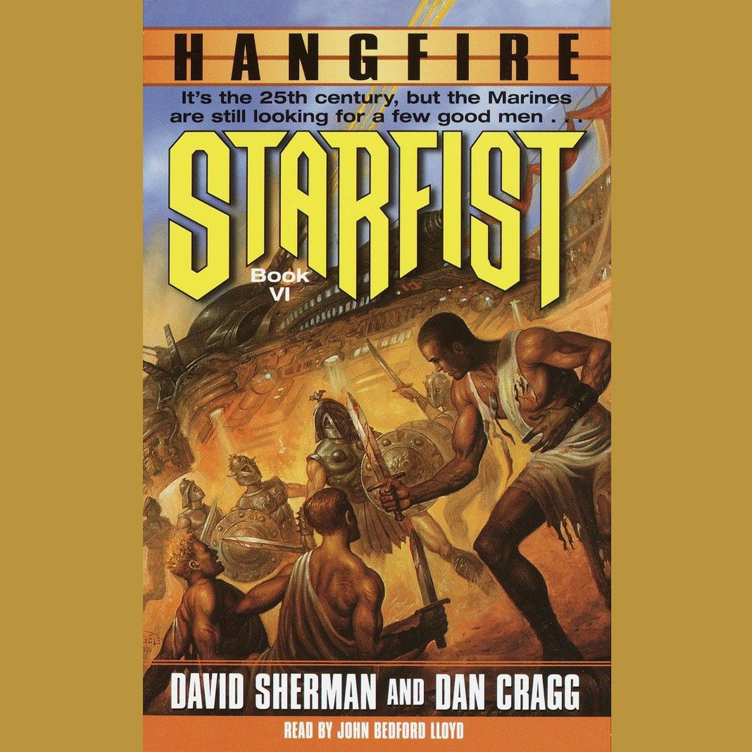 Starfist: Hangfire (Abridged) Audiobook, by Dan Cragg