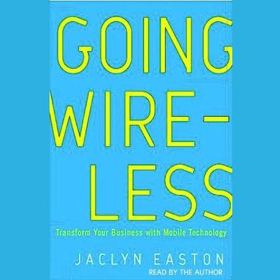 Going Wireless Audiobook, by Jaclyn Easton