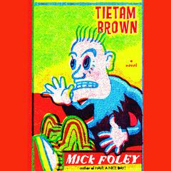 Tietam Brown Audiobook, by Mick Foley