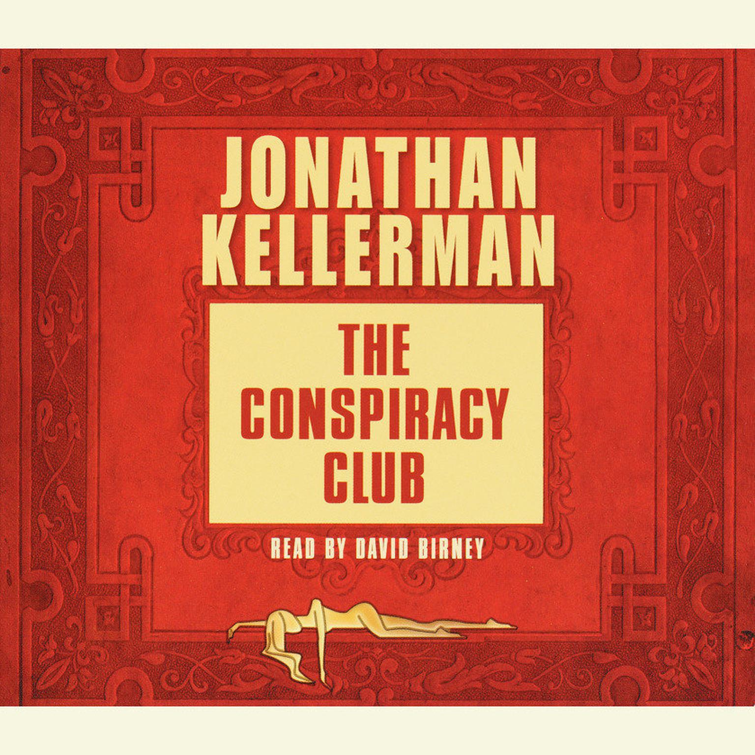 The Conspiracy Club (Abridged): A Novel Audiobook, by Jonathan Kellerman