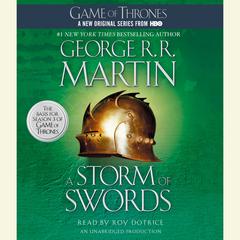 A Storm of Swords: A Song of Ice and Fire: Book Three Audiobook, by 
