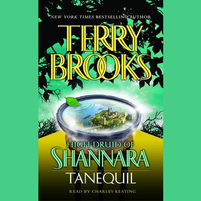 High Druid of Shannara: Tanequil Audiobook, by Terry Brooks