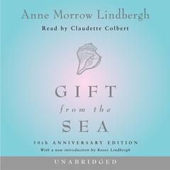 Gift from the Sea: 50th Anniversary Edition Audiobook, by Anne Morrow Lindbergh