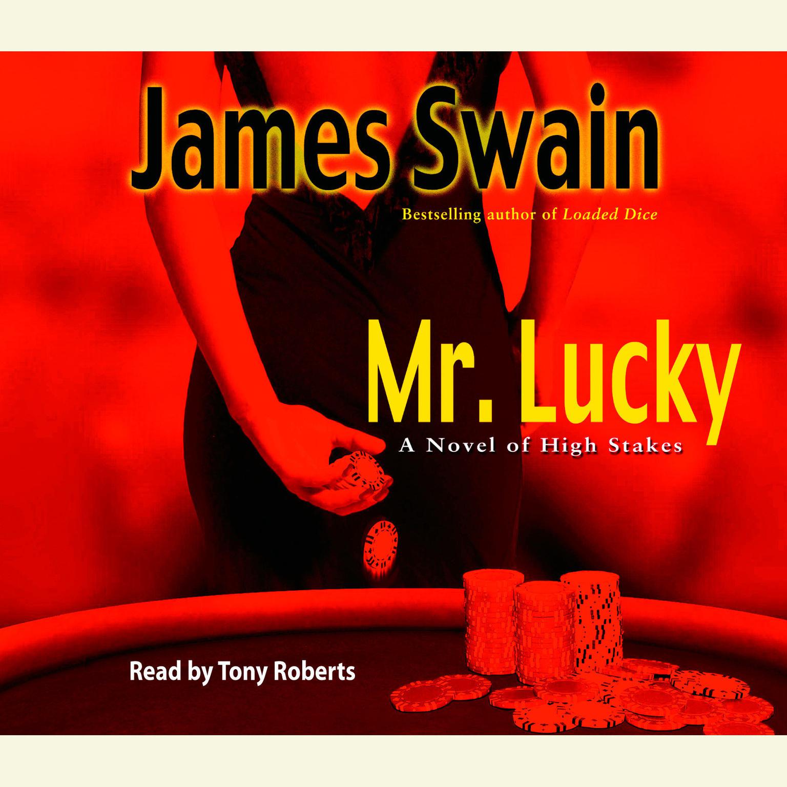 Mr. Lucky (Abridged): A Novel of High Stakes Audiobook, by James Swain