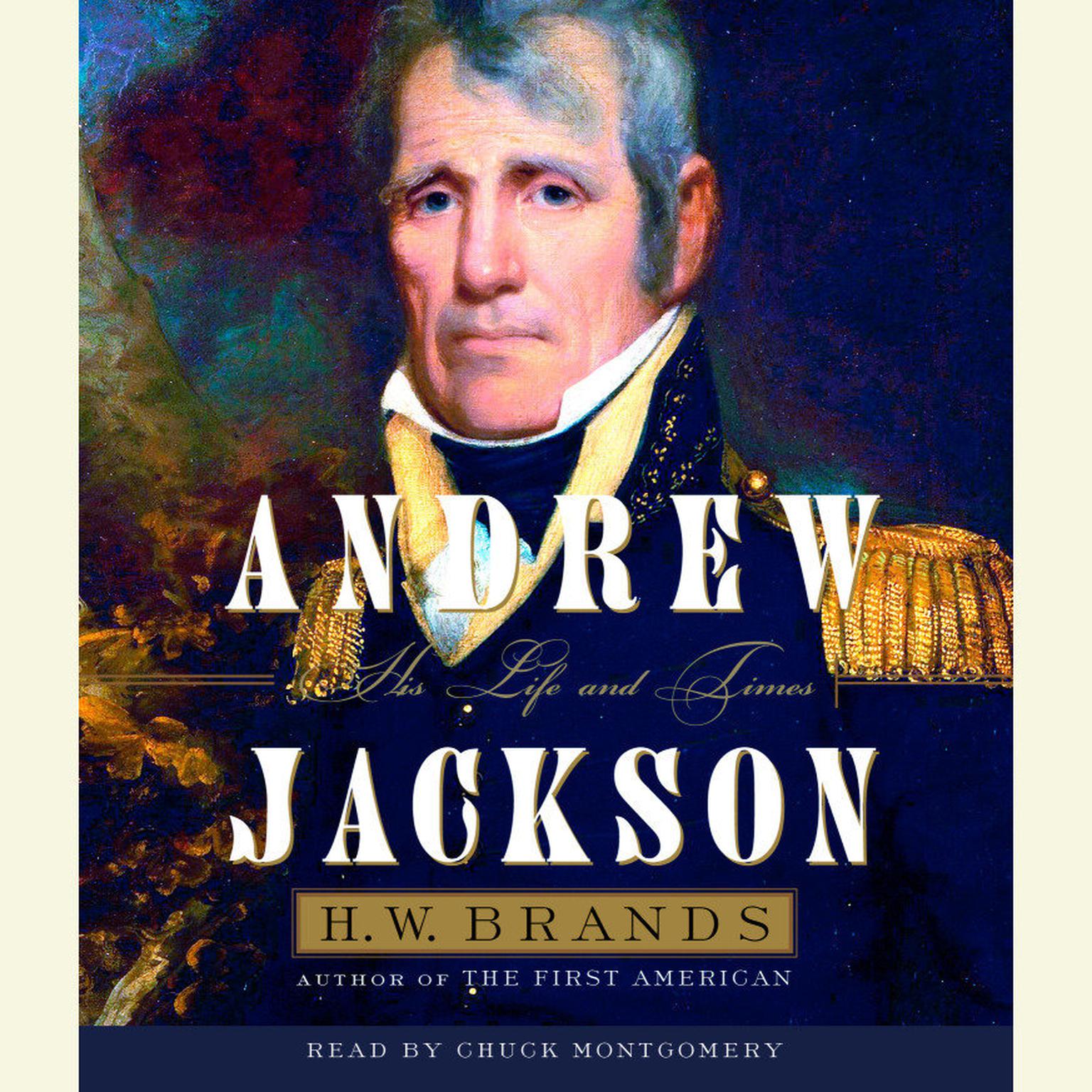 Andrew Jackson (Abridged): His Life and Times Audiobook, by H. W. Brands