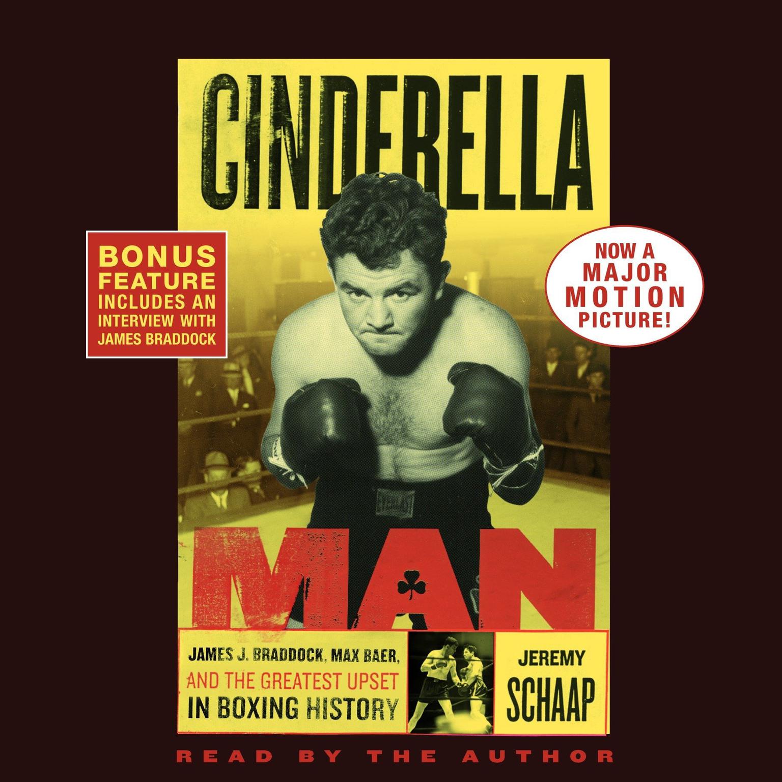 Cinderella Man (Abridged): James J. Braddock, Max Baer and the Greatest Upset in Boxing History Audiobook, by Jeremy Schaap