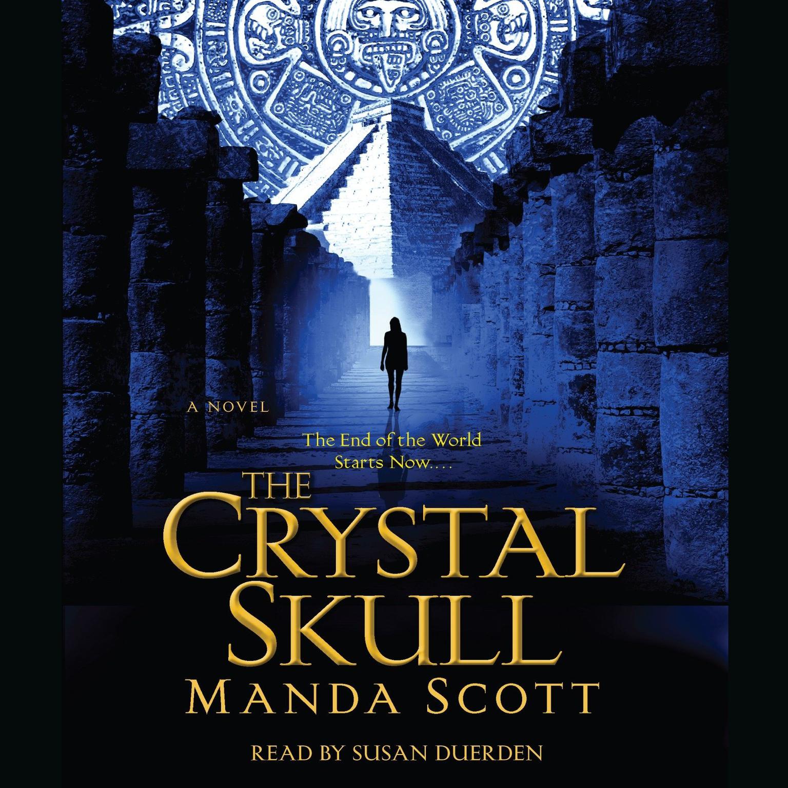 The Crystal Skull (Abridged) Audiobook, by Manda Scott