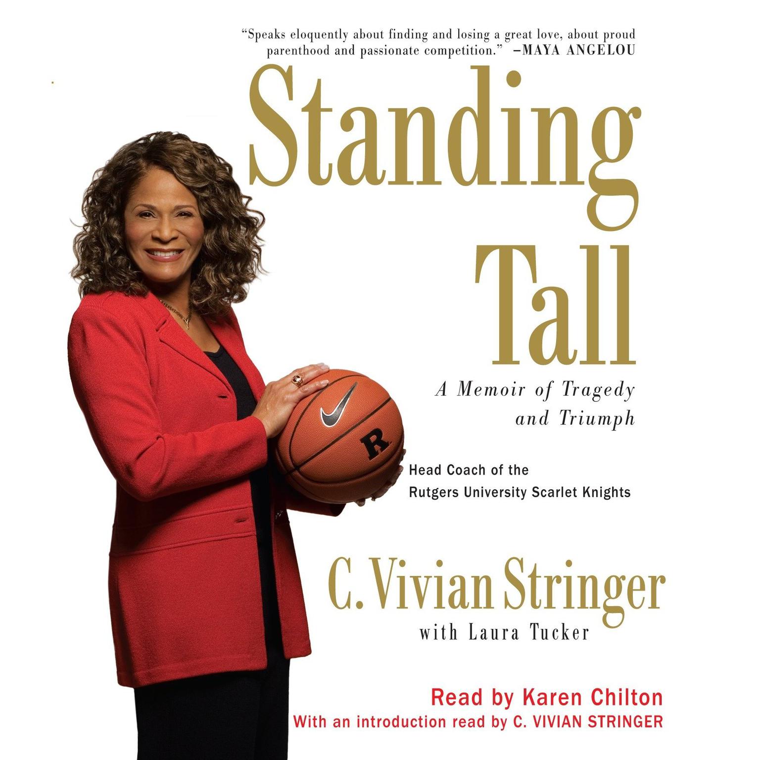 Standing Tall (Abridged): A Memoir of Tragedy and Triumph Audiobook, by C. Vivian Stringer