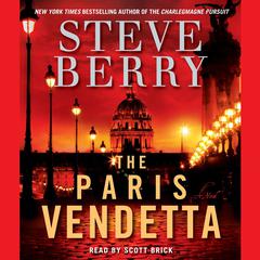 The Paris Vendetta: A Novel Audiobook, by Steve Berry