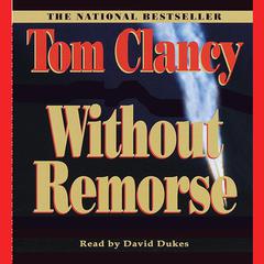 Without Remorse Audibook, by Tom Clancy