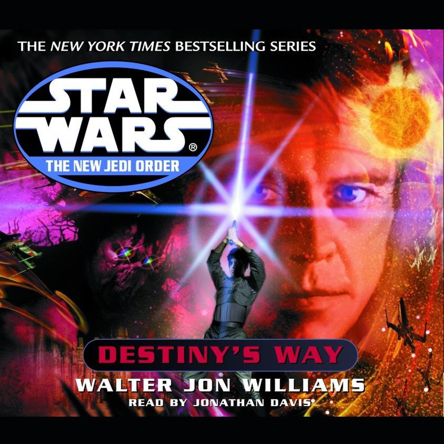 Star Wars: The New Jedi Order: Destinys Way (Abridged) Audiobook, by Walter Jon Williams