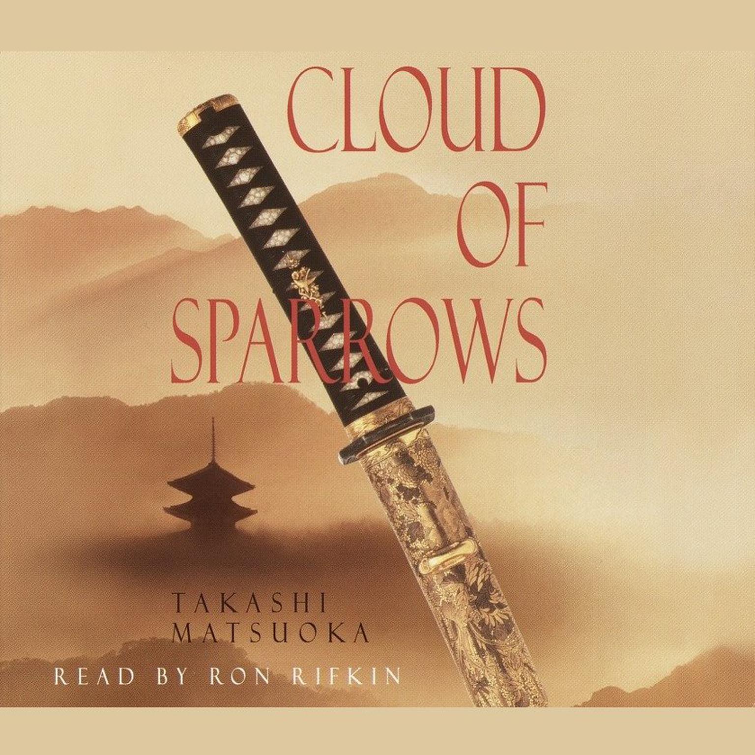 Cloud of Sparrows (Abridged) Audiobook, by Takashi Matsuoka
