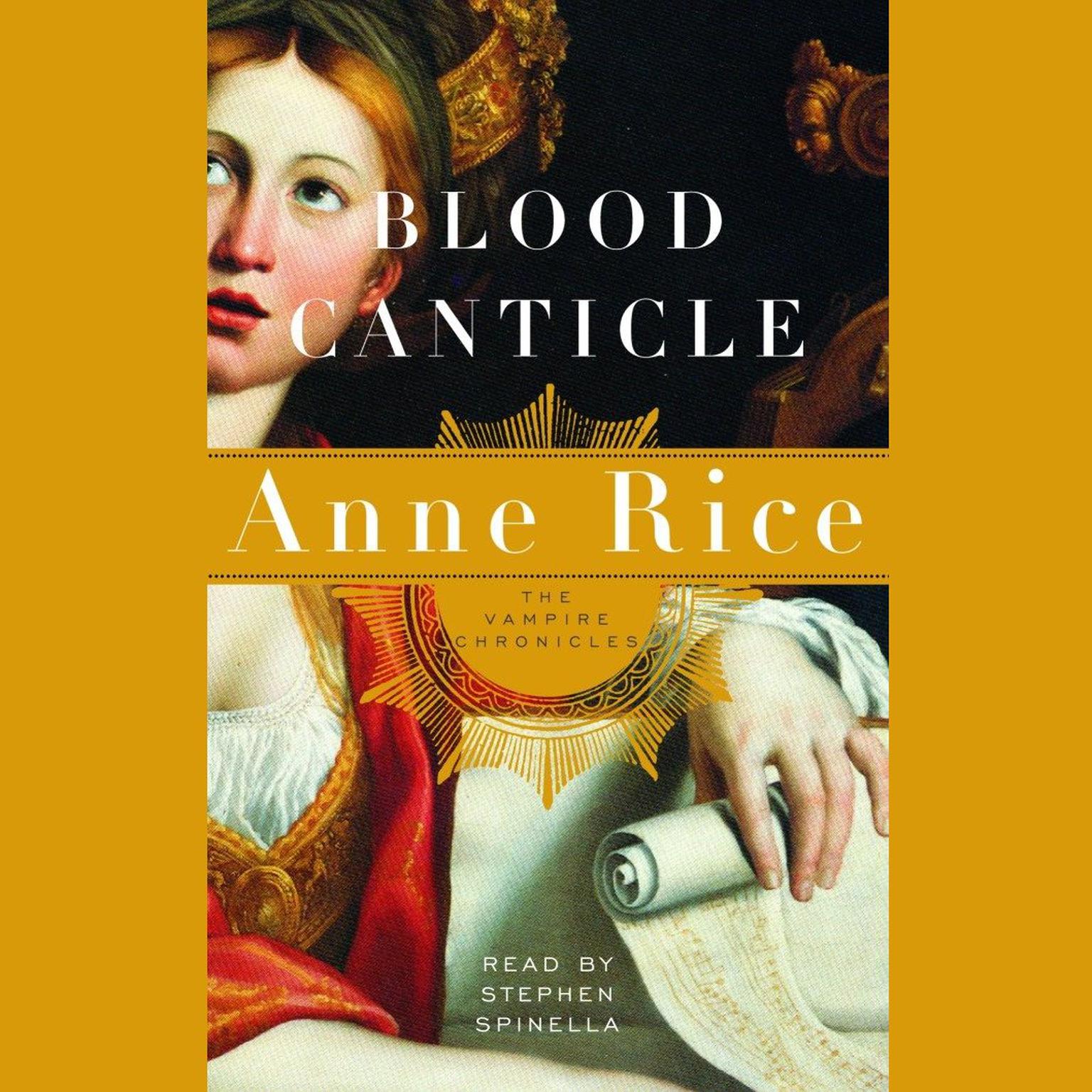 Blood Canticle (Abridged): The Vampire Chronicles Audiobook, by Anne Rice