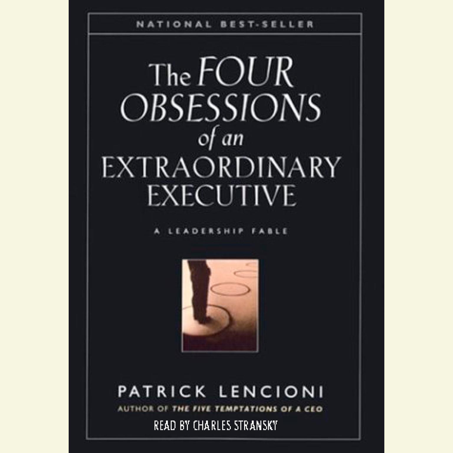 The Four Obsessions of an Extraordinary Executive Audiobook, by Patrick Lencioni