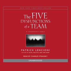 The Five Dysfunctions of a Team Audiobook, by Patrick Lencioni