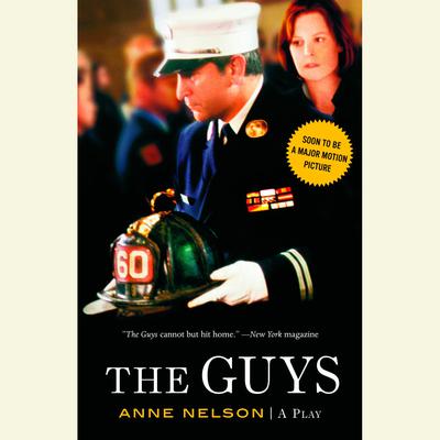 The Guys: A Play Audiobook, by Anne Nelson