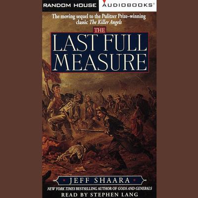 The Last Full Measure Audibook, by Jeff Shaara